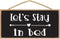 Lets Stay In Bed Sign - Love Wall Decor - Bedroom Wall Decor for Couples - Wall Quotes for Bedroom - Signs for Home Decor Wall...