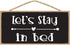 Lets Stay In Bed Sign - Love Wall Decor - Bedroom Wall Decor for Couples - Wall Quotes for Bedroom - Signs for Home Decor Wall...
