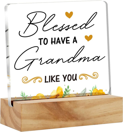 Grandma Gift Nana Gifts, Blessed to Have a Grandma Like You Desk Decor Grandmother Square Acrylic Desk Plaque Sign With Wood Stand Home Desk Sign ...