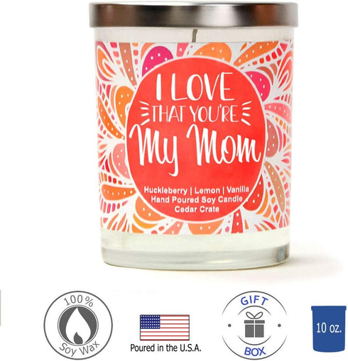 I Love That You're My Mom | Huckleberry, Lemon, Vanilla | Luxury Scented Soy Candles |10 Oz. Jar Candle | Made in USA | Decorative Aromatherapy | ...