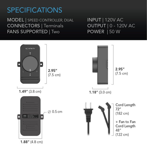 AC Infinity, Fan Speed Controller for 100 to 125V AC Axial Muffin Cooling Fans, Dual Connector, for DIY Cooling Ventilation Exhaust Projects...