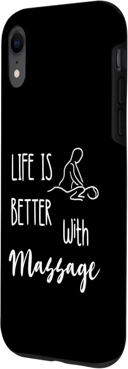 iPhone XR Masseur Relaxation Life Is Better With Massage Therapist Spa Case...