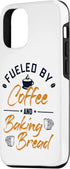 iPhone 13 Fueled by Coffee and Baking Bread Bread Dough Bread Baker Case...