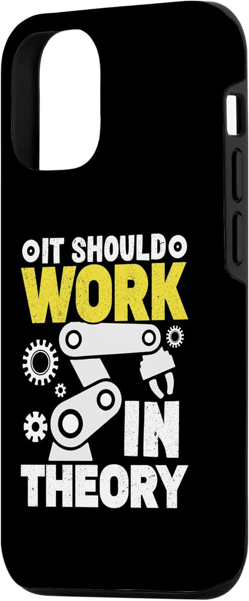 iPhone 14 Should Work In Theory Robotics Programmer Scientist Engineer Case...