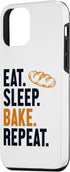 iPhone 12 mini Eat Sleep Bake Repeat Bread Maker Bread Dough Bread Baker Case...