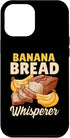 iPhone 14 Pro Max Funny Bread Baking Baker Banana Bread Whisperer Case...