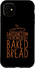 iPhone 11 Bread Maker Satisfaction Is Baked Bread, Bread Making Case...