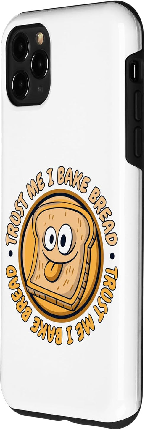 iPhone 11 Pro Max Trust Me I Bake Bread Bread Maker Bread Dough Bread Baker Case...