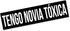 Tengo Novia Toxica Decal Bumper Sticker for Cars, Windows, Laptop, Boat, Cooler...