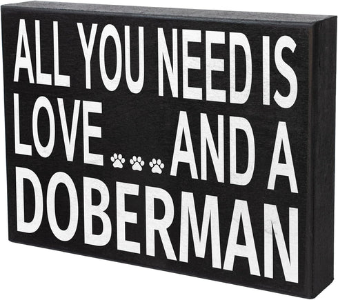 JennyGems Gift for Doberman Lover, All You Need Is Love and a Doberman Wooden Sign, Doberman Dog, Shelf Decor and Wall Hanging, Made in USA...