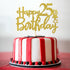 Gold Happy 25th Birthday Cake Topper,Hello 25,Cheer to 25 Years, 25 & Fabulous Party Decoration...