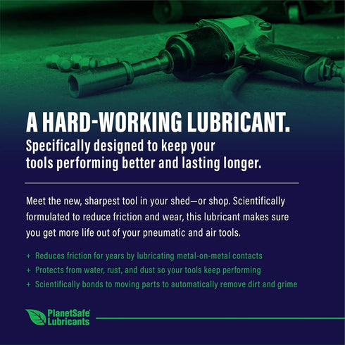 PlanetSafe Pneumatic & Air Tool Lubricant: Protect your shop tools and The planet with scientifically-formulated non-toxic nanotechnology....