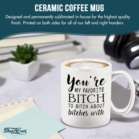 shop4ever You're My Favorite B To B About B Ceramic Coffee Mug Tea Cup, Funny Bestfriend Bridesmaid Sister Gift 11 oz (White)...