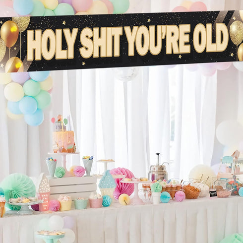 Holy Shit You’re Old Large Banner, Funny Birthday Banner, Happy Birthday Lawn Sign Porch Sign for 30th 40th 50h 60th 70th 80th 90th Birthday Party...