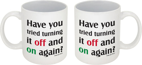 Funny Guy Mugs Have You Tried Turning It Off And On Again? Ceramic Coffee Mug - 11oz - Ideal Funny Coffee Mug for Women and Men - Hilarious Novelt...