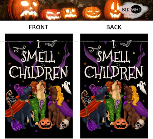 BLKWHT Halloween Decorations Garden Flag 12x18 Vertical Double Sided I Smell Children Sisters Fall Dog Hocus Pocus Decor Burlap Yard Flag BW509...