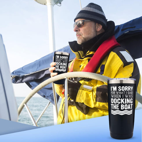 Boat Tumbler | I'm Sorry for What I Said When I Was Docking the Boat - Boat Captain 20oz Tumbler - Lake Life- Stainless Steel Construction for Lon...