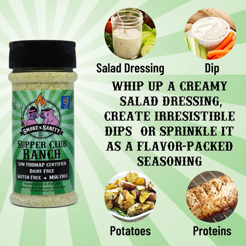 Smoke n Sanity Supper Club Ranch Seasoning- Monash Certified Low FODMAP - Gluten Free - Certified Kosher - Dairy Free for Low FODMAP Foods (4.5 oz...