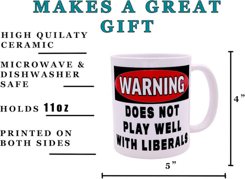 Rogue River Tactical Funny Coffee Mug Warning Does Not Play Well With Liberals Political Novelty Cup Great Gift Idea For Republicans or Conservati...