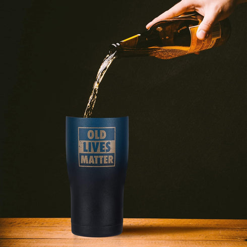 Old Lives Matter Funny Tumbler - Birthday, Retirement Gifts for Senior Citizens - Insulated Stainless Steel Vacuum Tumbler - Gag Gifts for Dad, Gr...