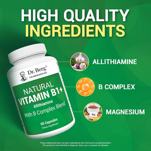 Dr. Berg Natural Vitamin B1 B6 B12 Complex - Allithiamine Vitamin B1 Supplement with 8 Essential Vitamin B Complex for Men & Women Including Thiam...