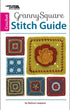 Leisure Arts LEA Granny Square Stitch Guide Bk...
