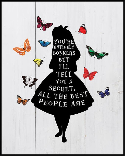 Posterizer 1 pcs-You're entirely bonkers-Alice in Wonderland quotes-Movie & Cinema Art-Gift for movie lovers-Gift for Men Women Entrepreneur Teens...