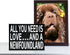 JennyGems Newfoundland Gifts, All You Need Is Love and a Newfoundland Wooden Sign, Newfoundland Dog Mom, Shelf Decor and Wall Hanging, Made in USA...