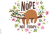 Tervis Sloth Nope Not Today Made in USA Double Walled Insulated Tumbler Travel Cup Keeps Drinks Cold & Hot, 16oz, Classic...