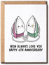Iron Always Love You Card - Wedding anniversary Card - 6th Anniversary Card - Cute Iron Card - Funny Sixth Greeting, White...