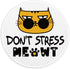 Funny Cat Mousepad, Round Mouse Pad with Stitched Edge Non-Slip Rubber Base, Office Gift Mouse Mat for Laptop Gaming Supplies, Don't Stress Mousep...