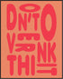 Posterizer 1 pcs-DONT OVERTHINK IT-modern vibrant print-Abstract & Modern Art-Quotes and Poems-Gift for Men Women Entrepreneur Teens - unframed wa...