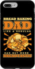 iPhone 7 Plus/8 Plus Bread Baking Dad More Breadtastic Bread Dough Bread Baker Case...