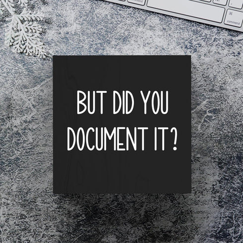 mmiishe But Did You Document It Wooden Box Sign Decorative Funny Office Wood Box Sign Home Office Decor Rustic Farmhouse Square Desk Decor Sign fo...