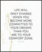 Posterizer 1 pcs-Life Will Change When More Committed To Dreams-Billy Cox-Musical Art Collection-Quotes- unframed wall art...