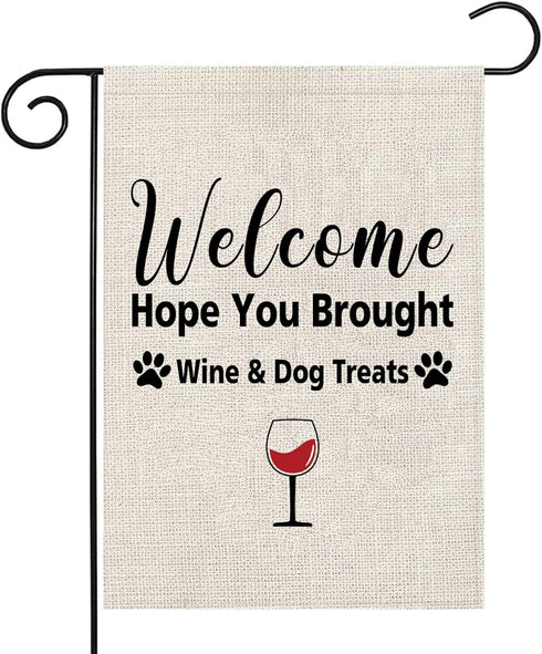 Wine Garden Flag Welcome Hope You Brought Wine Dog Treats Garden Flag Dog Treats Garden Decor (Wine & Dog Treats F)...