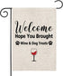 Wine Garden Flag Welcome Hope You Brought Wine Dog Treats Garden Flag Dog Treats Garden Decor (Wine & Dog Treats F)...