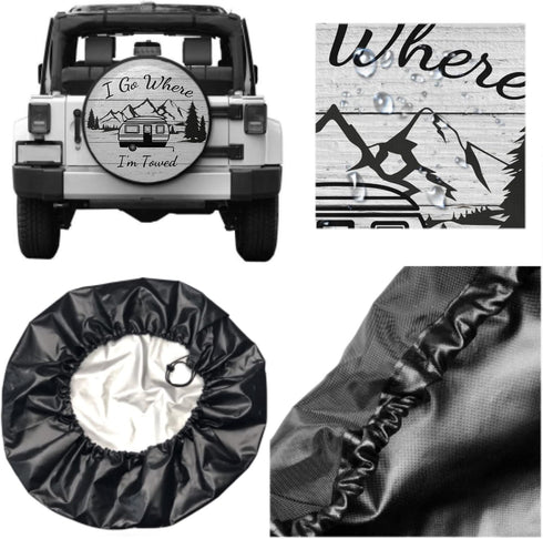 I Go Where I'm Towed Spare Tire Cover Waterproof Dust-Proof Universal 15 Inch Wheel Protectors Camper Spare Tire Cover Fit for RV Trailer Truck Je...