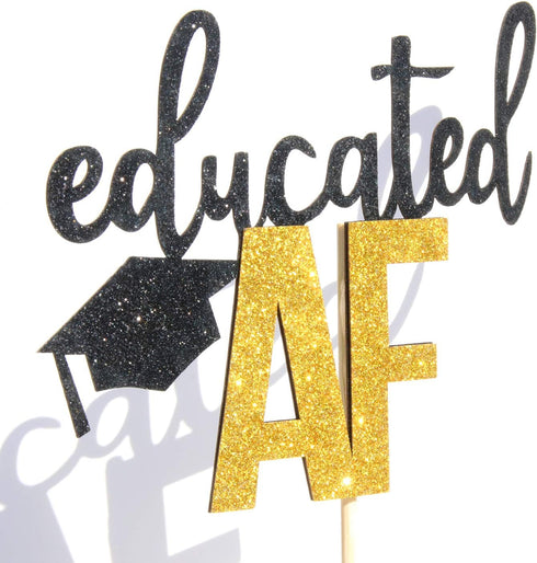 Educated AF Cake Topper for Class of 2025 Graduation High School Graduation College Grad Party Decorations...