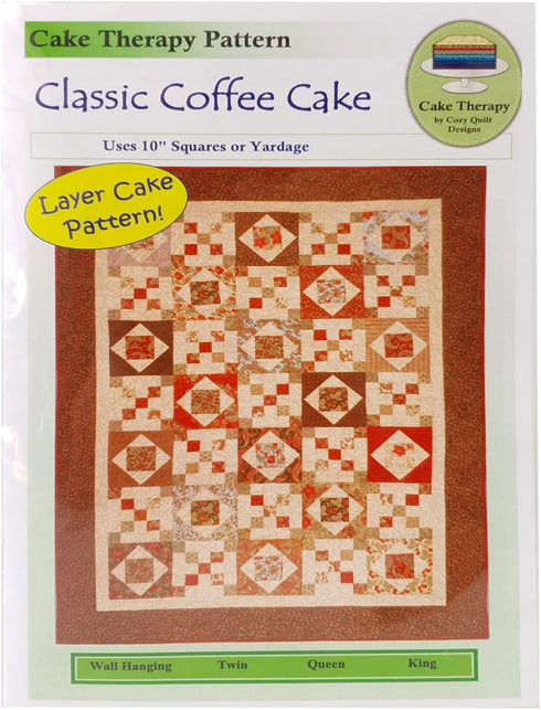 Cozy Quilt Designs 'Cake Therapy' Pattern for 10" Quilting Squares - Classic Coffee Cake (Instructions for Four Project Sizes)...