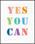 Posterizer 1 pcs-Yes you can-positive classroom affirmations-Teachers & Classrooms-Motivational & Inspirational Art-School and classroom art- unfr...