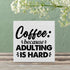 Coffee Wood Box Sign Desk Decor Farmhouse Coffee Because Adulting is Hard Wood Block Sign Decor for Home Kitchen Office Shelf Wall...