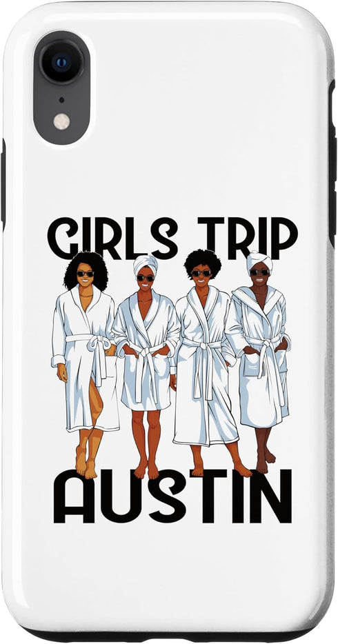 iPhone XR Girls Trip 2024 Austin For Black Melanin Women Spa Relax Case...