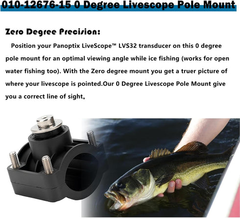 010-12676-15 0 Degree Livescope Pole Mount for Panoptix LVS32 Transducer Compatible with Panoptix LiveScope Ice Fishing Bundle and Panoptix LiveSc...