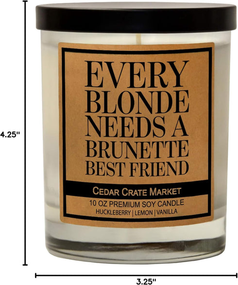 Best Friends Candle Gifts, Every Blonde Needs a Brunette Best Friend - Funny Friendship Candle Gifts for Women, Roommate, Inspirational, Birthday,...