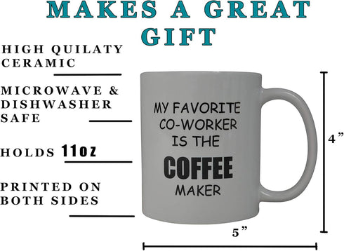 Rogue River Tactical Funny Coffee Mug My Favorite Coworker is the Maker Novelty Cup Great Gift Idea For Office Party Employee Boss Coworkers (Favo...