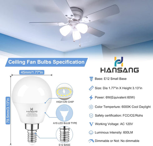 hansang E12 LED Ceiling Fan Light Bulbs 6000K Cool Daylight, 6W 60Watt Equivalent, A15 Small Candelabra Base Chandelier Bulbs, 600LM, Non-dimmable...