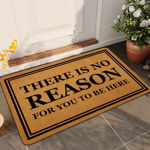 Welcome Mats for Front Door Outdoor Entry There is No Reason for You to Be Here Doormat Non Slip Rubber Mat for Home Indoor Farmhouse Funny Kitche...