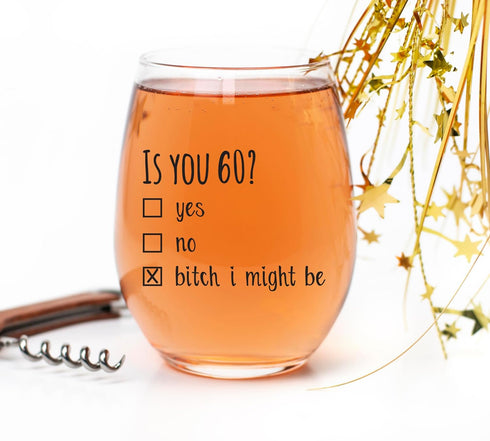 60th Birthday Gifts for Women and Men Wine Glass - Funny Is You 60 Gift Idea for Mom Dad Husband Wife – 60 Year Old Party Supplies Decorations for...