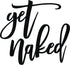 Vivegate Get Naked Sign – 15” X 19” Get Naked Sign for Bathroom Wall Decor Bath Word Art Decals Black Metal Letters...